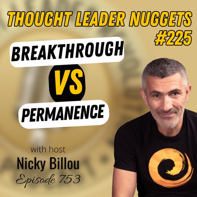 EP753: TL Nuggets #225 - Breakthrough vs Permanence image