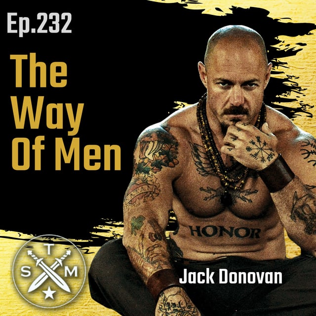 EP232: Jack Donovan - The Way Of Men image