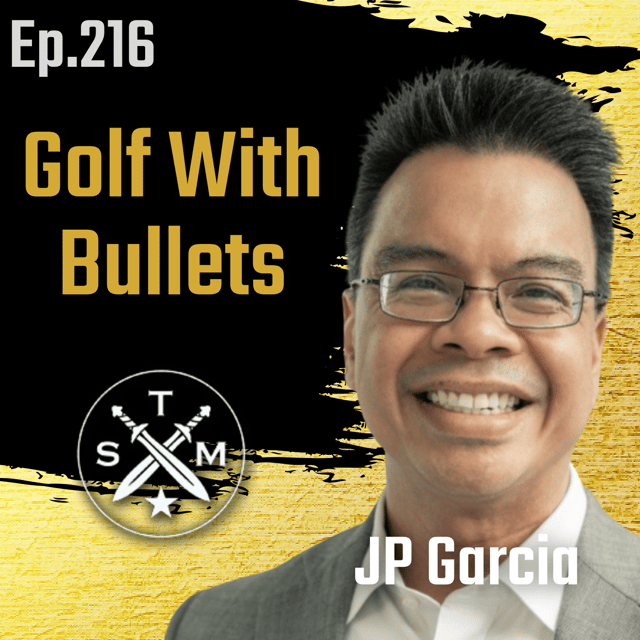 EP216: JP Garcia - Golf With Bullets image