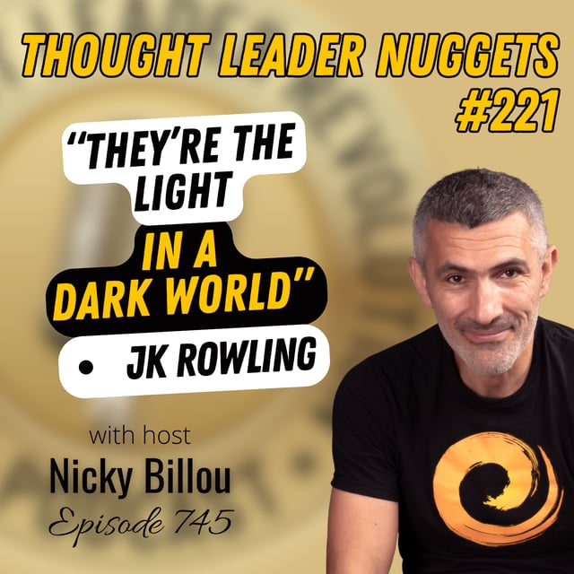EP745: TL Nuggets #221 - "They're The Light In A Dark World" JK ROWLING image