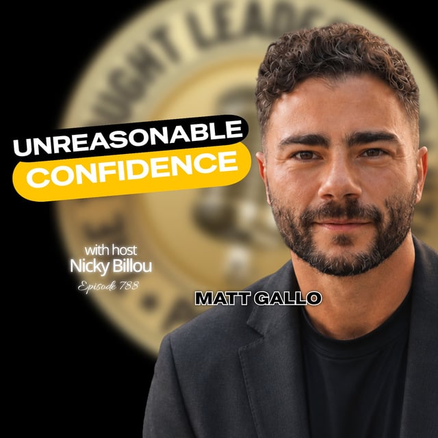 EP788: Matt Gallo - Unreasonable Confidence image