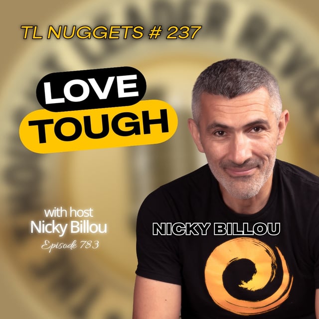 TTLR EP783: TL Nuggets #237 – Love Tough image