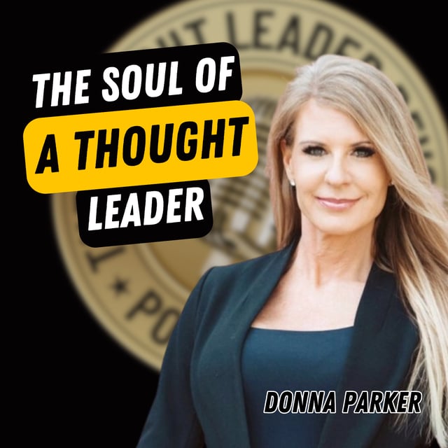 EP742: Donna Parker - The Soul Of A Thought Leader image