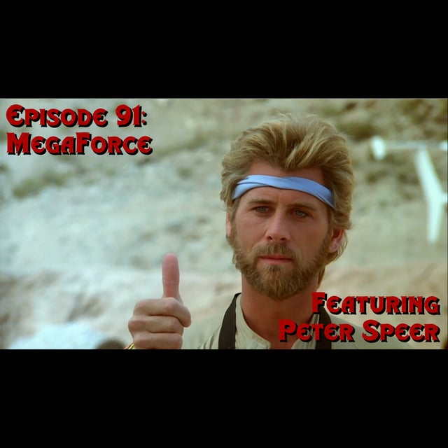 Episode 91: MegaForce featuring Peter Speer image