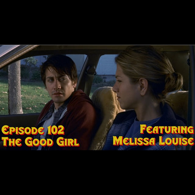 Episode 102: The Good Girl featuring Melissa Louise image