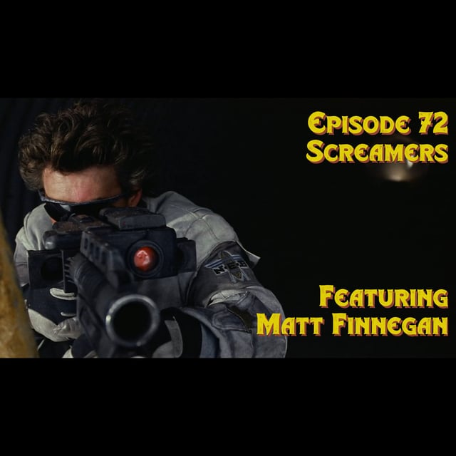 Episode 72: Screamers featuring Matt Finnegan image