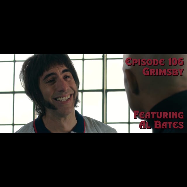 Episode 106: Grimsby featuring Al Bates image