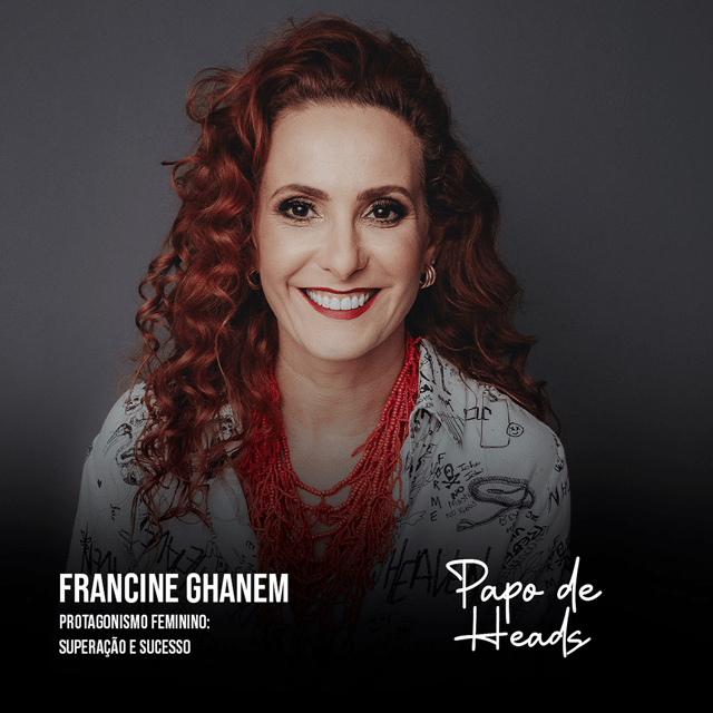 Francine Ghanem - Protagonismo Feminino: Superação e Sucesso image