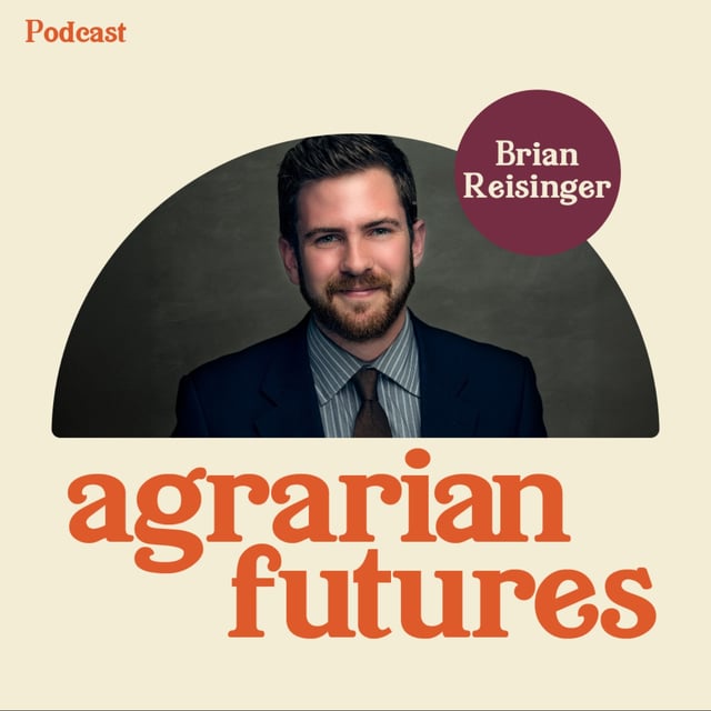Losing 10,000 Farms a Year — And How to Reverse It with Brian Reisinger image
