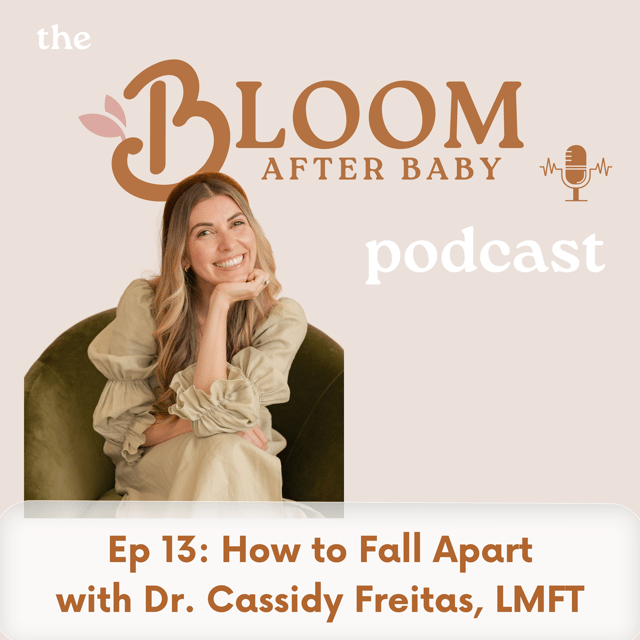 13. How to Fall Apart, with Dr. Cassidy Freitas, LMFT image
