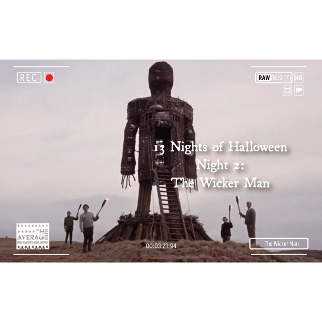 Night 2: The Wicker Man (1973) – Folk Horror Royalty or Just Weird? | 13 Nights of Halloween image
