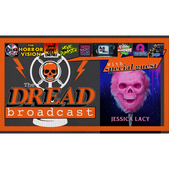 THE DREAD BROADCAST EP2: Jessica Lacy Joins the Panel! Horror Reviews, Streaming Picks & Collector Must-Haves image