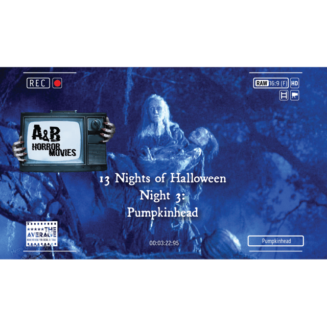 Night 3: The Tragic Terror of Pumpkinhead (1988)| 13 Nights of Halloween w/ ‪@ABHorrorMovies‬ image