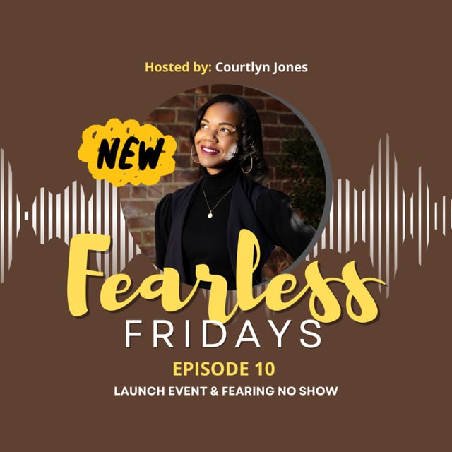 #FEARLESSFRIDAYS 10. Launch Event & Fearing No Show image