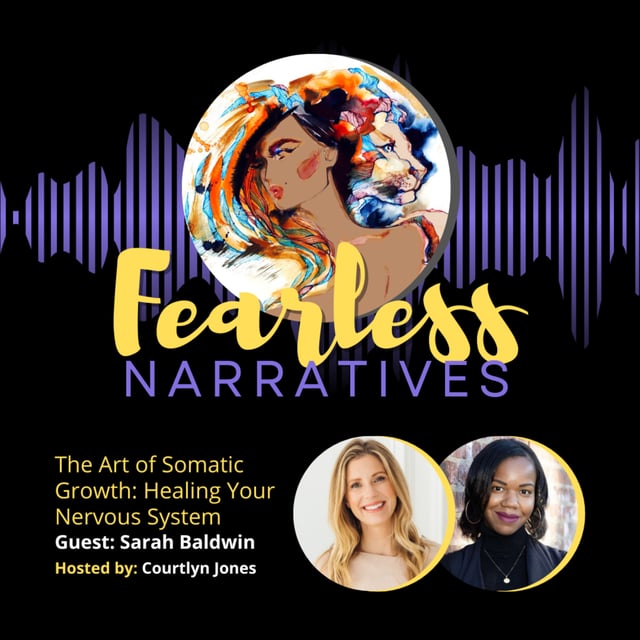 58. The Art of Somatic Growth: Healing Your Nervous System ft. Sarah Baldwin image