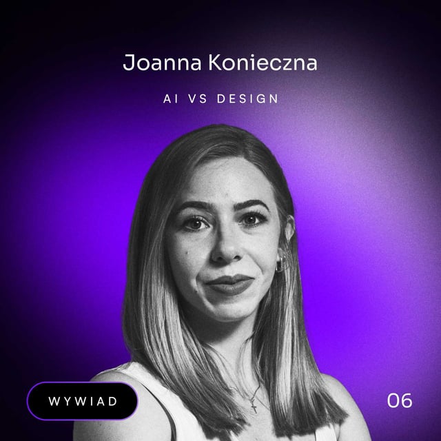 #6 - Joanna Konieczna. AI vs Design image