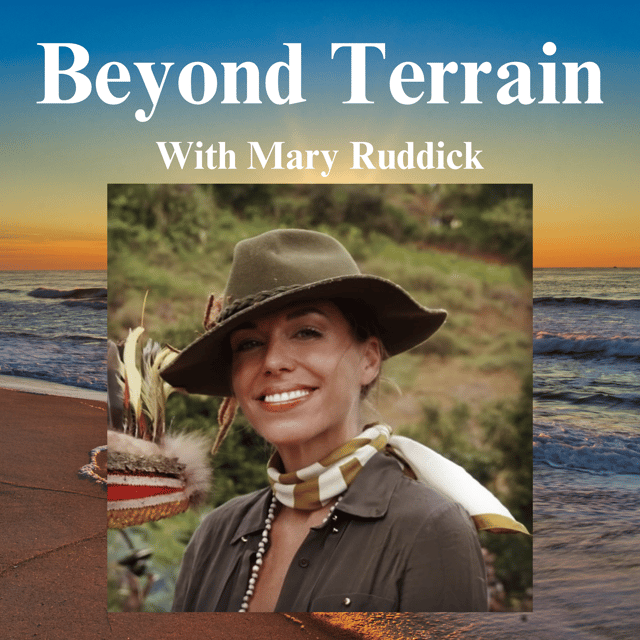 Mary Ruddick on Learning from Traditional Cultures, the Psyche, Curiosity, Goals, and So much More! image