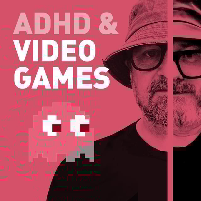 Episode 129 - ADHD & Video Games: Hyperfocus, High Scores, and How We Got Addicted to Pong image