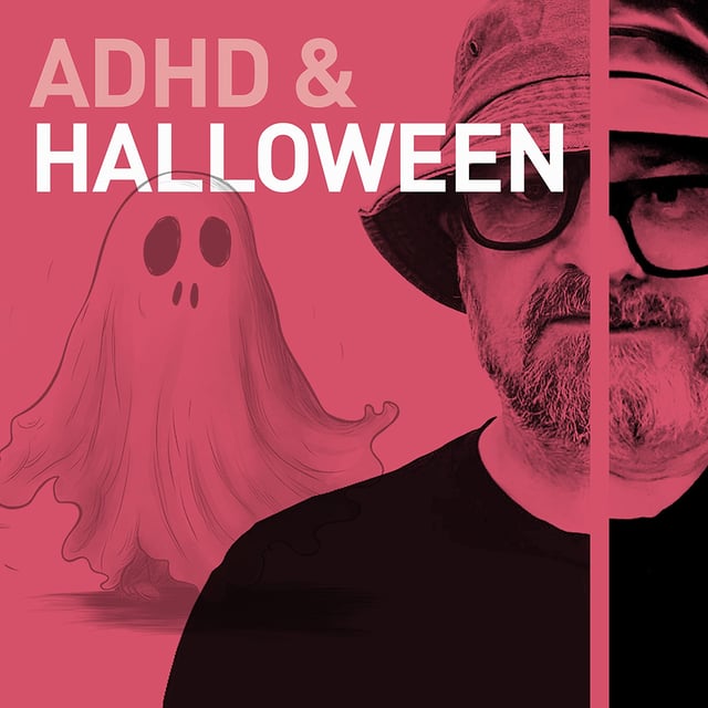 Episode 107 - Halloween ADHD Special image