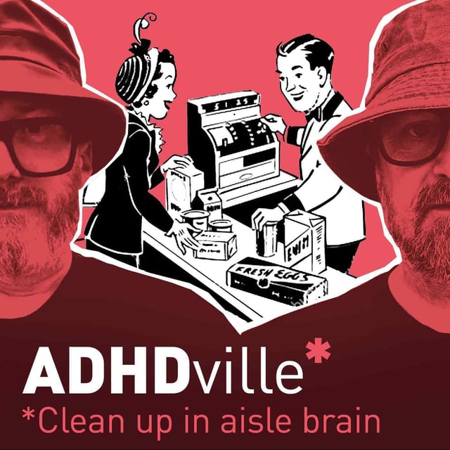 Episode 89 - ADHD and Supermarkets image