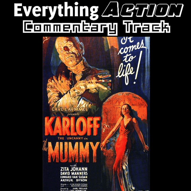 Everything Action Commentary: The Mummy (1932) image