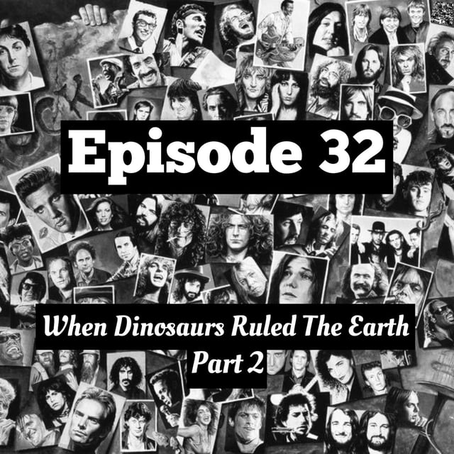 32. When Dinosaurs Ruled The Earth - Part 2 image