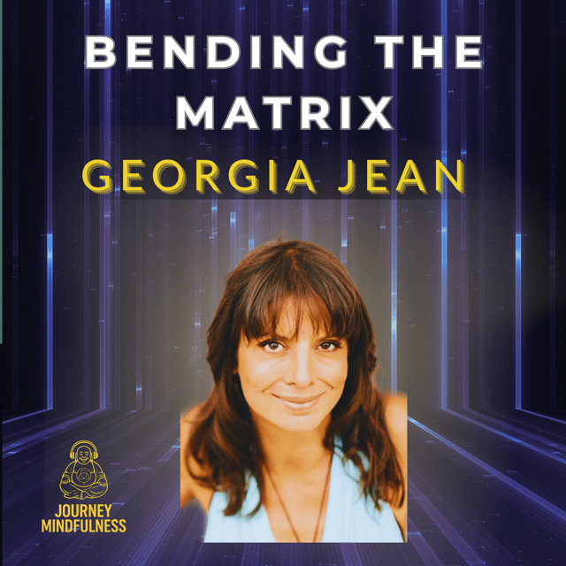 Bending the Matrix: The Heart's Blueprint for Healing Shame — Georgia Jean image
