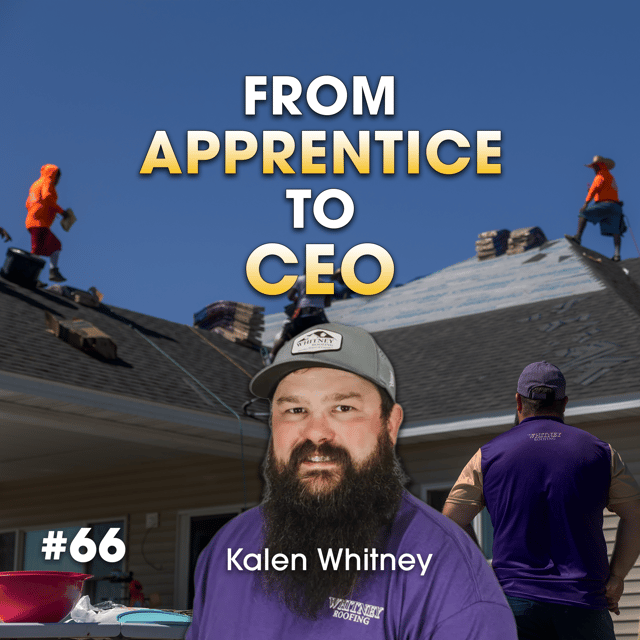 From An Apprentice to a Roofing CEO: How Kalen Whitney Scaled to Success image