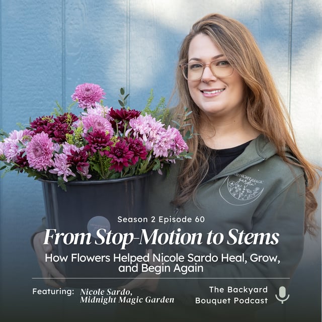 Ep. 60: How Flowers Helped Nicole Sardo Heal, Grow, and Begin Again image