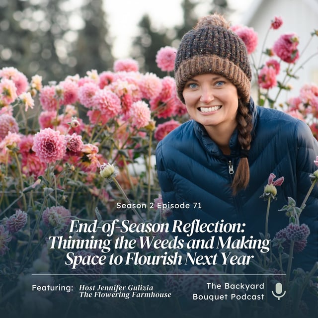 Ep. 71: End-of-Season Reflection: Thinning the Weeds and Making Space to Flourish Next Year image