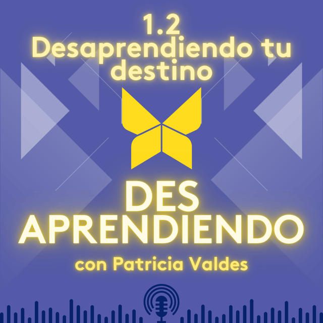 1.2 Desaprendiendo tu destino image