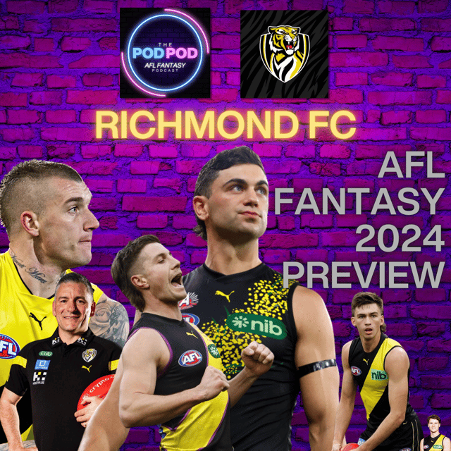 Richmond FC AFL Fantasy 2024 team preview | #PODPOD image