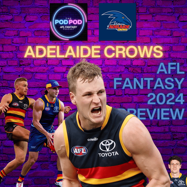 Adelaide Crows AFL Fantasy 2024 team preview | #PODPOD image