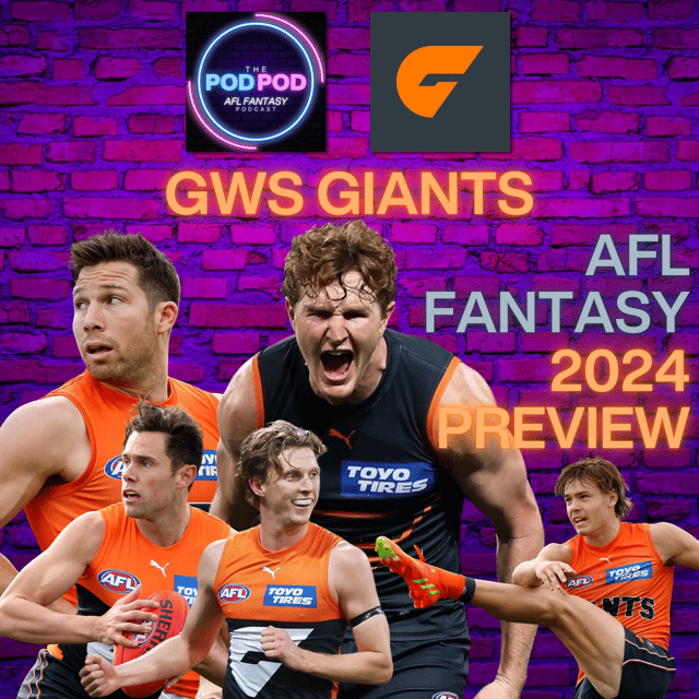 GWS GIANTS AFL Fantasy 2024 team preview | #PODPOD image