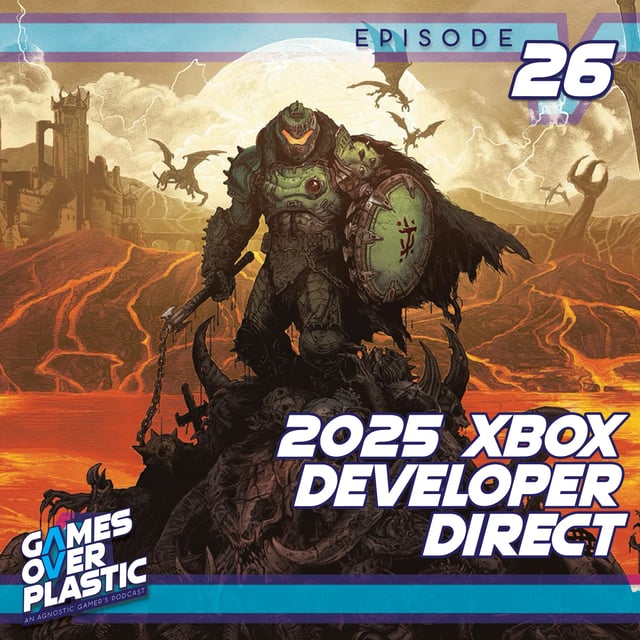 26. Switch 2 Announced + Xbox Developer Direct thoughts! | Games Over Plastic image