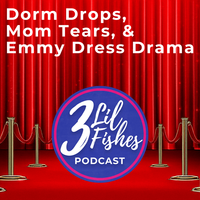 Dorm Drops, Mom Tears & Emmy Dress Drama image