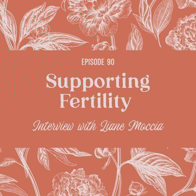 90 | The Herbal Fertility Handbook: An Interview with Liane Moccia image