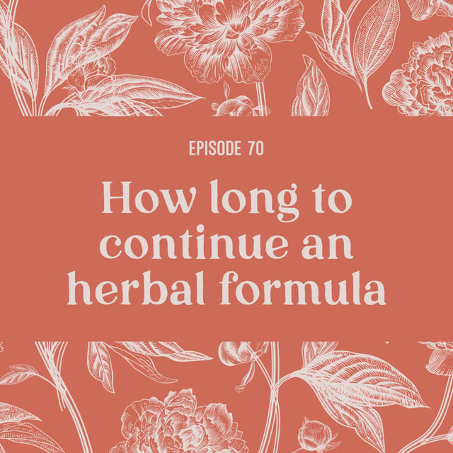 70 | Knowing when to be done with an herbal formula image