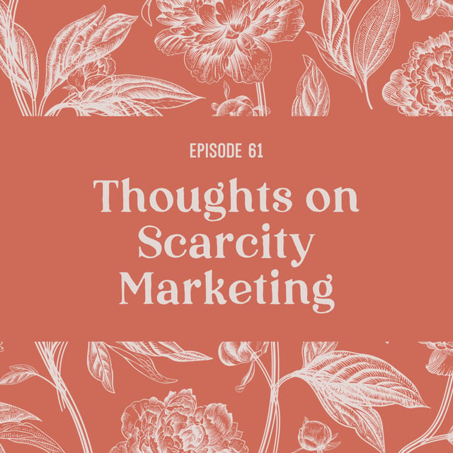 61 | Thoughts about Scarcity Marketing image