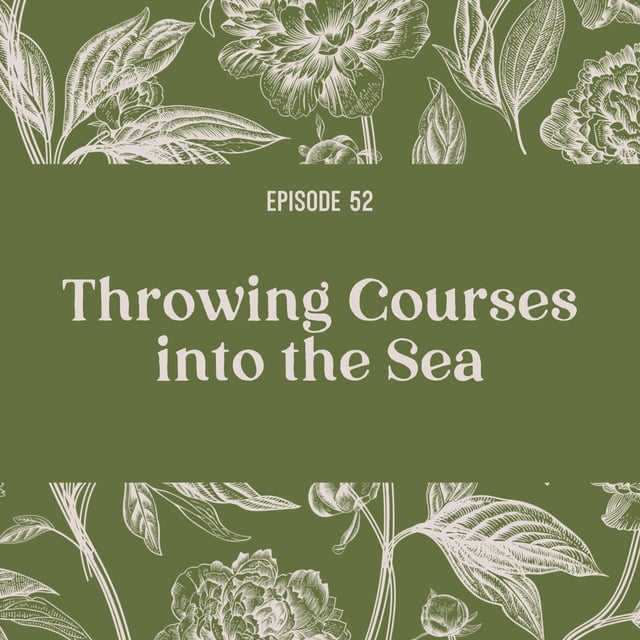 52 | Throwing (some) courses into the sea image