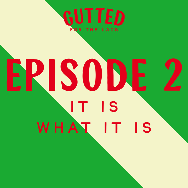 Episode 2. It Is What It Is image