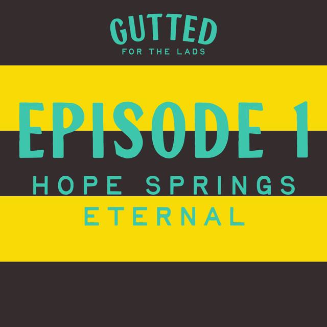 Episode 1. Hope Springs Eternal image