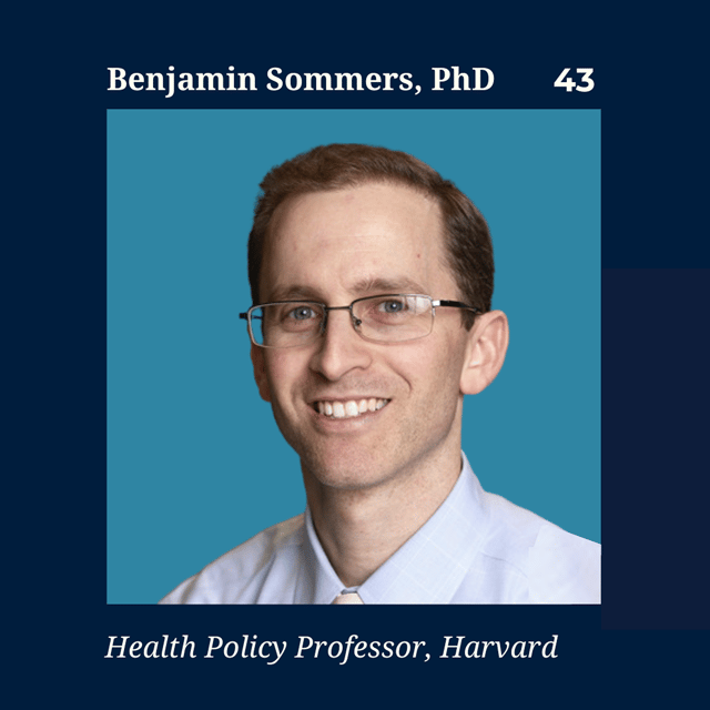Medicaid as America's Social Safety Net | Harvard Researcher and Former HHS Deputy Benjamin Sommers image