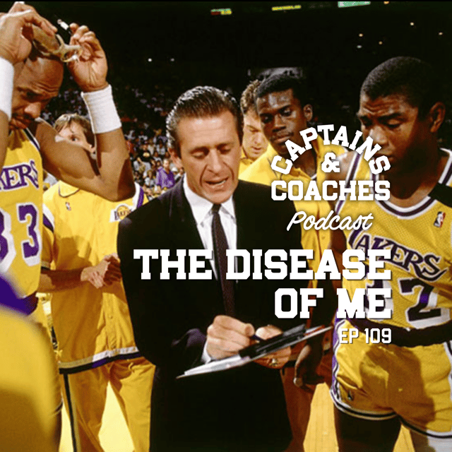 109 - The Disease of Me: Pat Riley's 7 Sins That Destroy Teams image