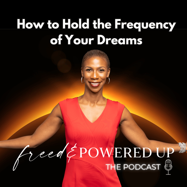 How to Hold the Frequency of Your Dreams image