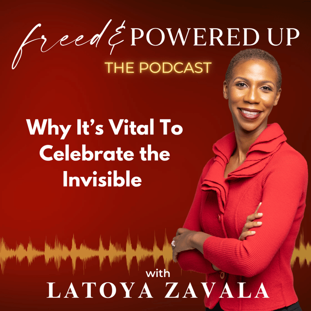 Why It's Vital To Celebrate the Invisible image