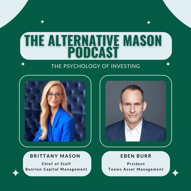 The Alternatives Mason: Building Alts Knowledge Brick by Brick | Episode 17 |  The Psychology of Investing featuring Eben Burr image