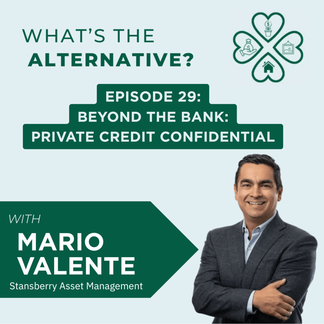 What's the Alternative? | Episode 29| Beyond the Bank: Private Credit Confidential with Mario Valente image