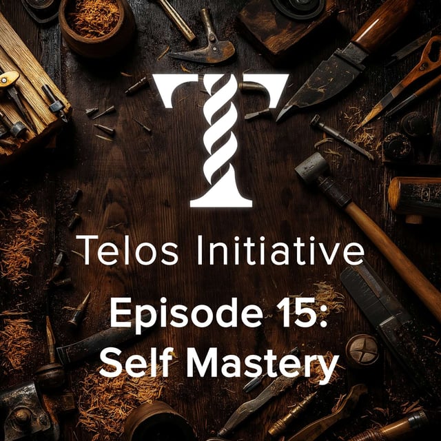 Episode 15 - Self Mastery image
