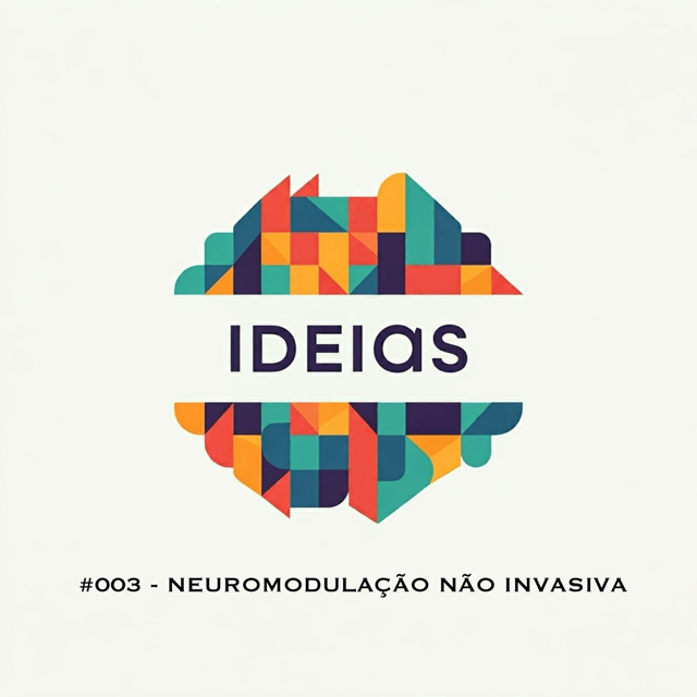 Episódio #003 - Neuromodulação não invasiva image